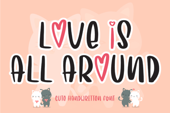 Love is All Around: A Font That Brings Your Brand to Life