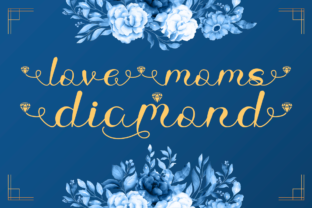Love Moms Diamond: A Script Font for Editorial Elegance