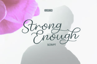 Strong Enough: A Font That Speaks Volume for Your Brand